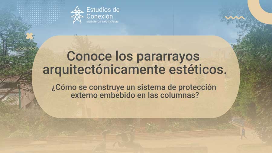 Sistema de pararrayos arquitectónicamente estéticos