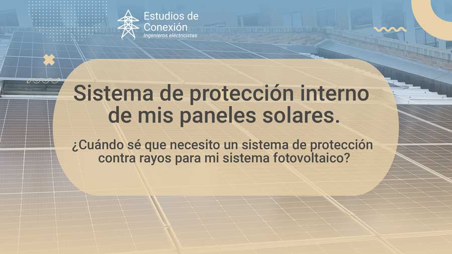 Sistemas de pararrayos para sistemas fotovoltaicos