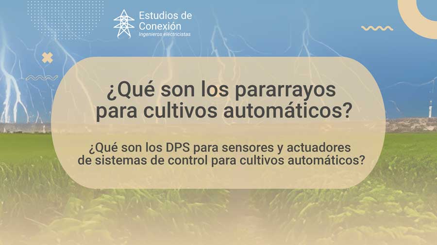 Pararrayos para cultivos automáticos