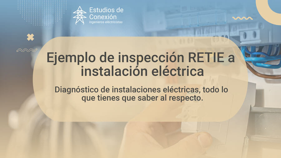 Ejemplo práctico de inspección RETIE