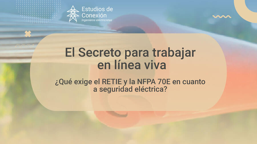 Trabajos en tensión o redes energizadas