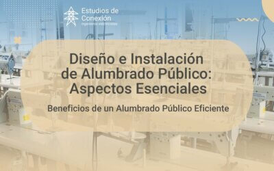 Descubre el Arte del Alumbrado Público: Diseño, Instalación y Certificación RETILAP y RETIE