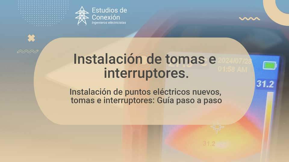 Puntos eléctricos nuevos, Tomas e interruptores.