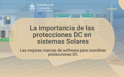 Protecciones DC en Sistemas Solares Fotovoltaicos