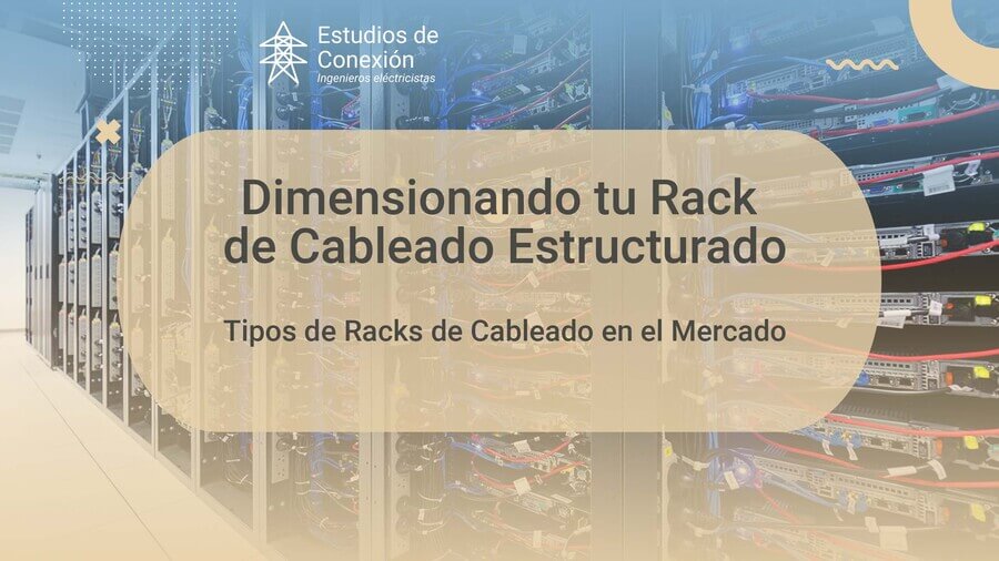 Estudios De Conexión como Rack para Cableado Estructurado: Optimiza tu Infraestructura de Red