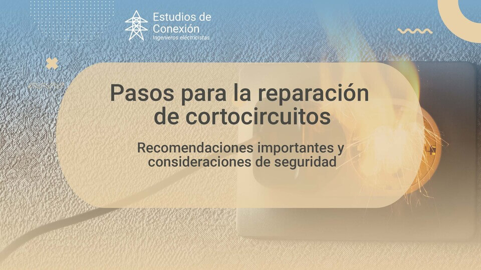 Reparación de cortocircuitos en Bogotá: Guía paso a paso