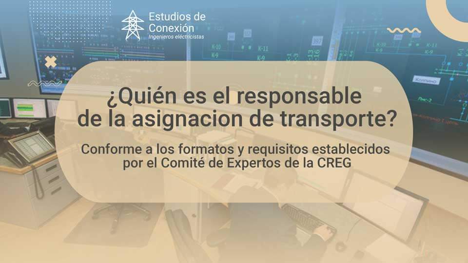 Responsable de la Asignación de Capacidad de Transporte