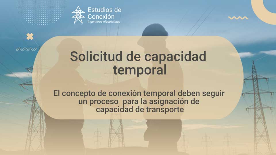 Asignación de Capacidad de Transporte para Conexiones Temporales