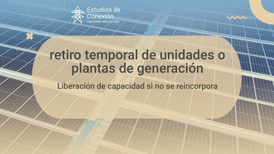 Retiro temporal de generadores y su impacto en la capacidad de transporte