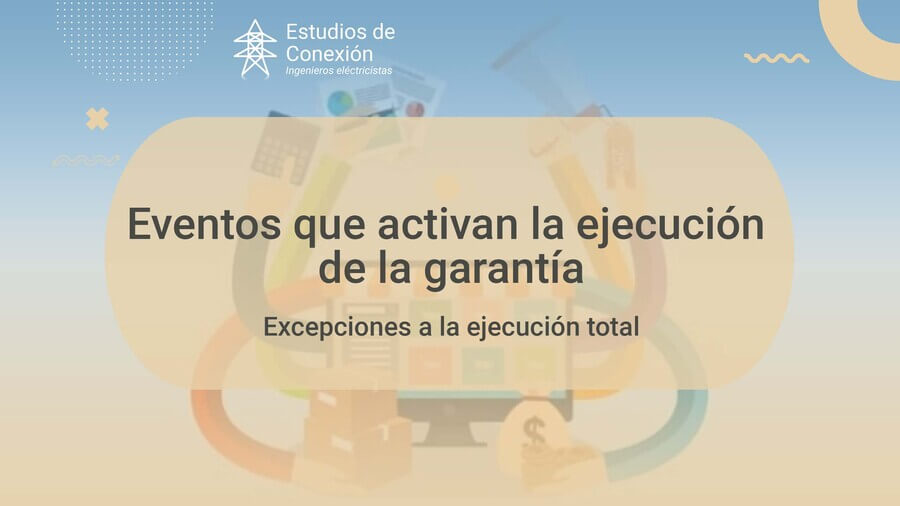 Ejecución de la garantía para reserva de capacidad: Claves y escenarios